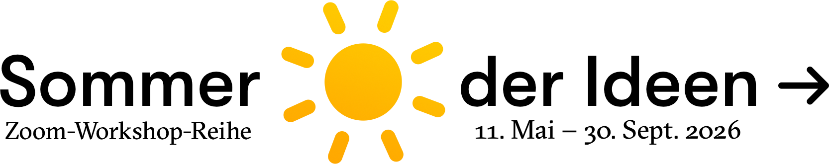 Text "Sommer der Ideen" mit einem gelben Sonnensymbol in der Mitte. Darunter steht "Zoom-Workshop-Reihe" und "11. Mai - 30. Sept. 2026" mit einem Pfeil nach rechts.