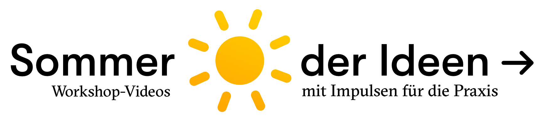 Der Text Sommer der Ideen mit einem Sonnensymbol, daneben Workshop-Videos mit Impulsen für die Praxis und ein Pfeil.